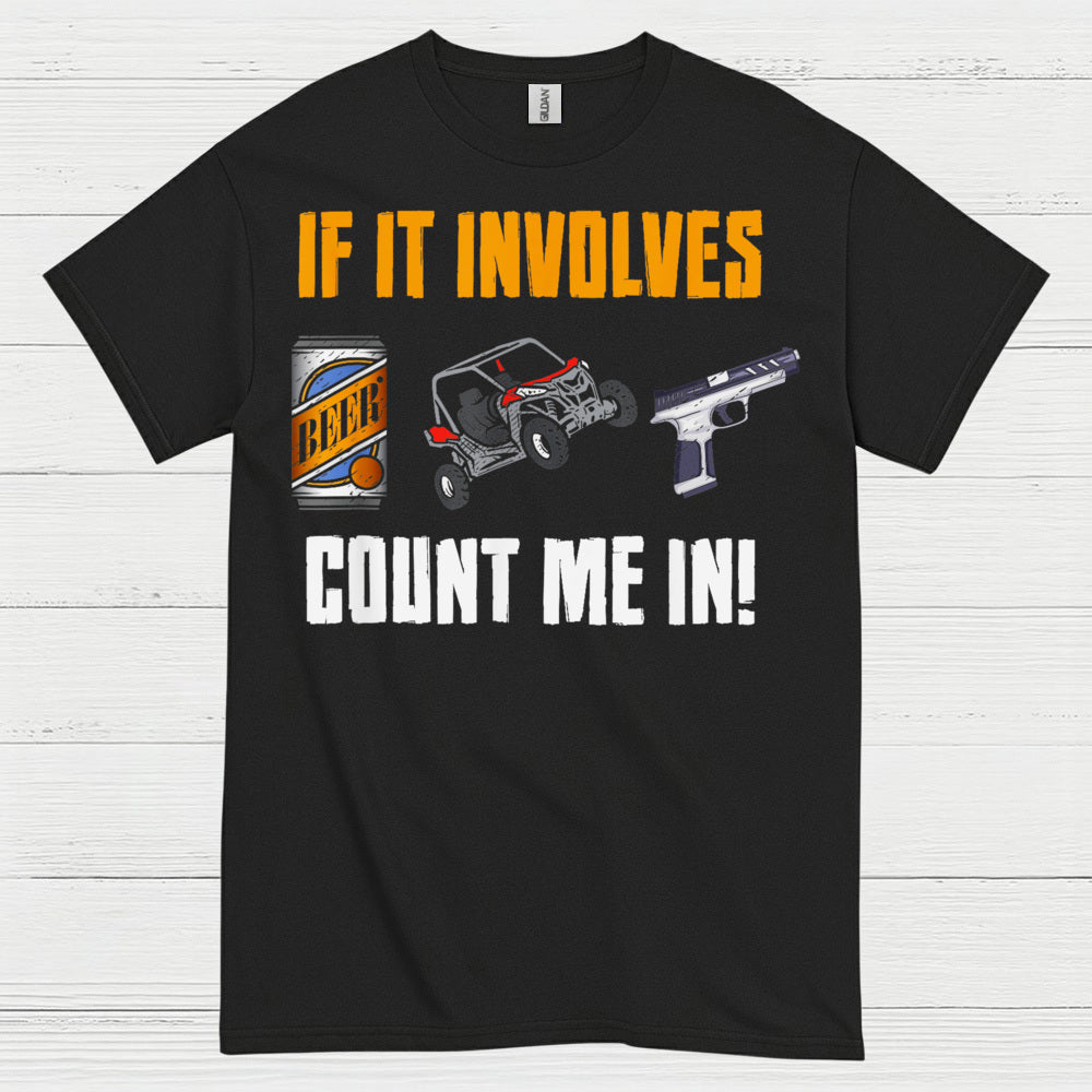 If It Involves Beer And Guns T Shirt