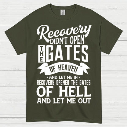 Recovery Opened The Gates T Shirt