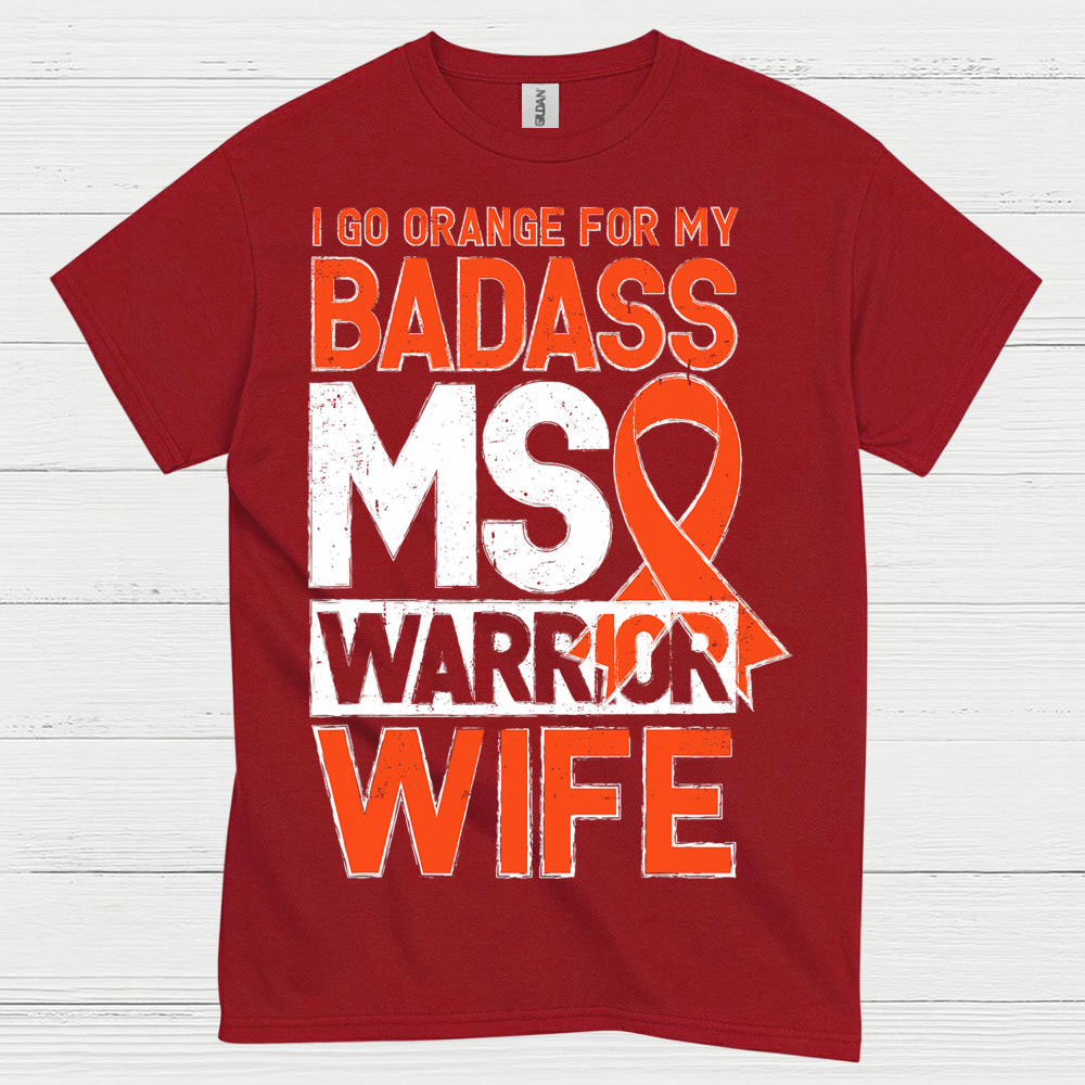 Badass Multiple Sclerosis Warrior Wife T Shirt
