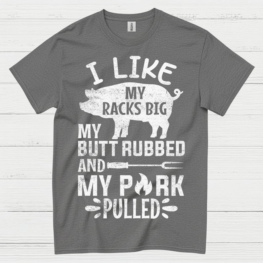 Funny BBQ Racks Butt Pork Pulled T Shirt