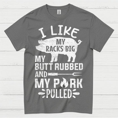 Funny BBQ Racks Butt Pork Pulled T Shirt