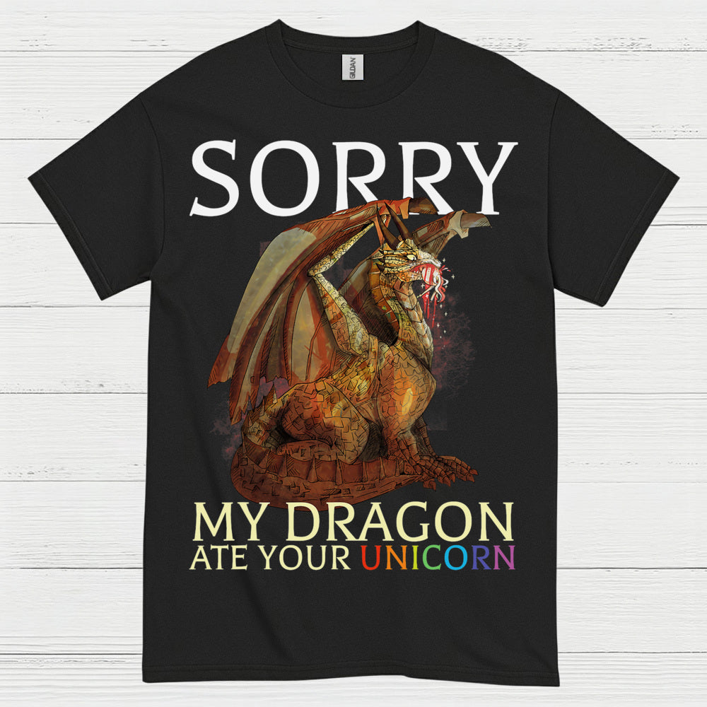 Sorry My Dragon Ate Your Unicorn T Shirt