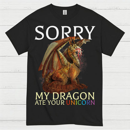 Sorry My Dragon Ate Your Unicorn T Shirt