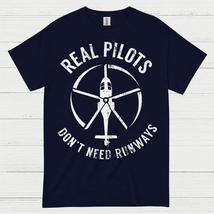Real Pilots Don’t Need Runways T Shirt