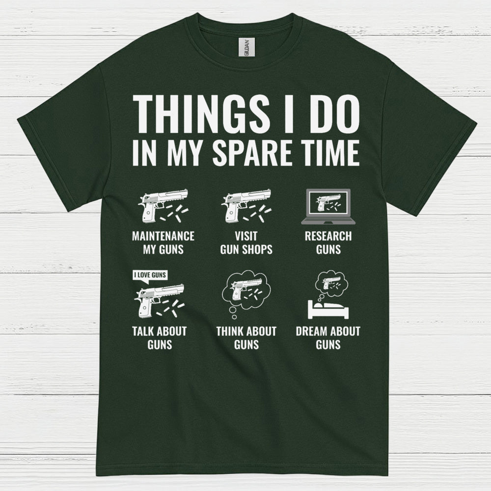 Things I Do In My Spare Time Gun Lover T Shirt