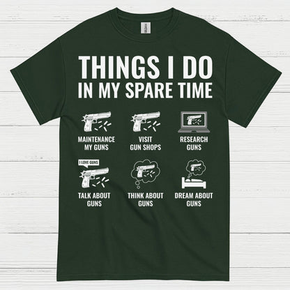 Things I Do In My Spare Time Gun Lover T Shirt