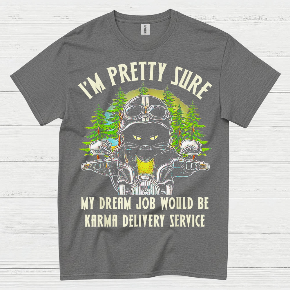 Karma Delivery Service Humor T Shirt