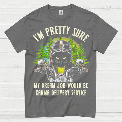 Karma Delivery Service Humor T Shirt