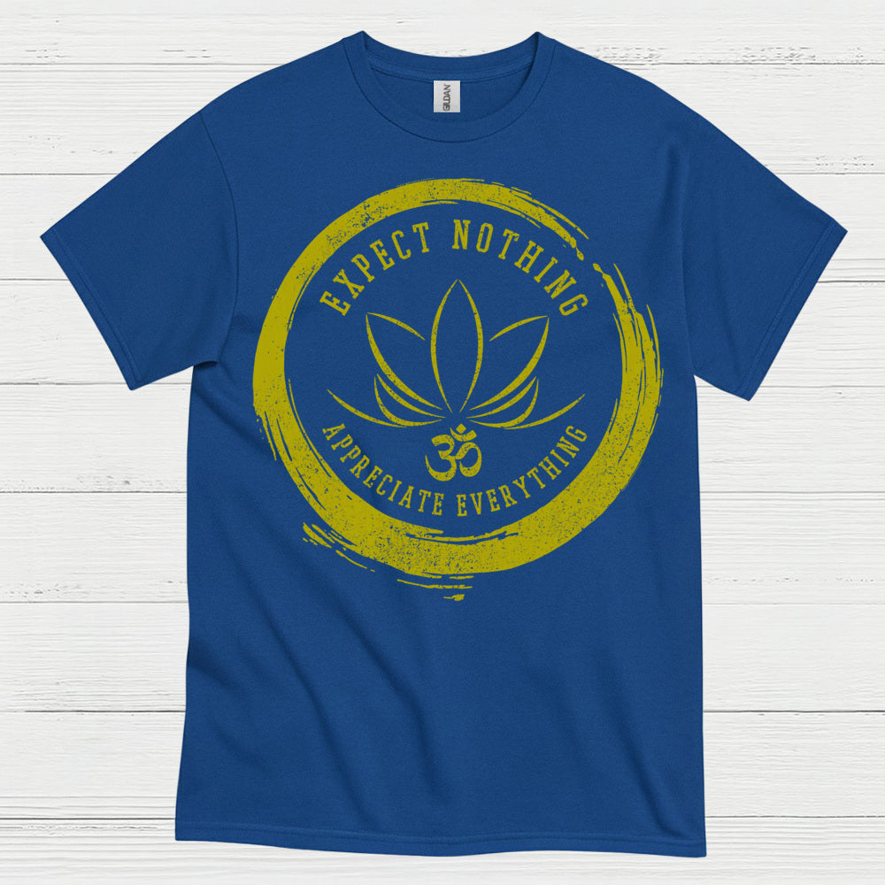Expect Nothing Appreciate Everything Yoga T Shirt