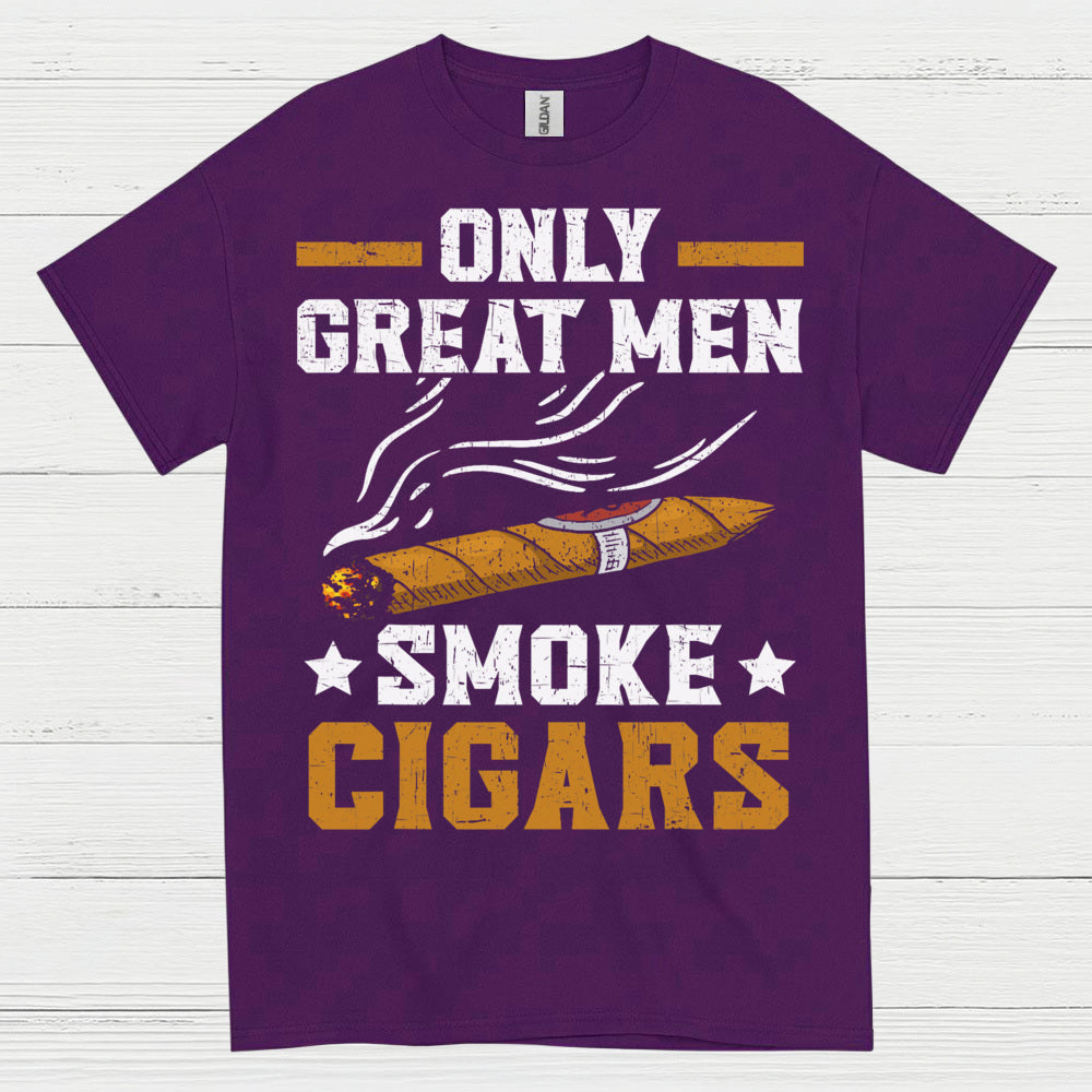Only Great Men Smoke Cigars T Shirt