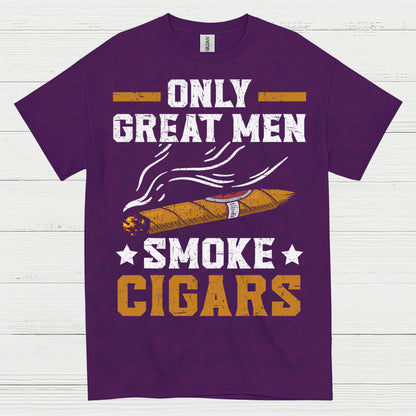 Only Great Men Smoke Cigars T Shirt