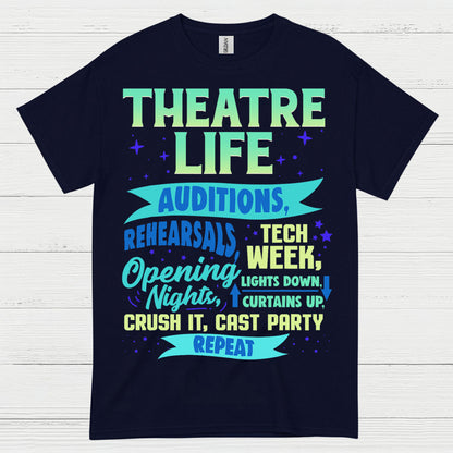 Theatre Life Audition To Curtain Call T Shirt
