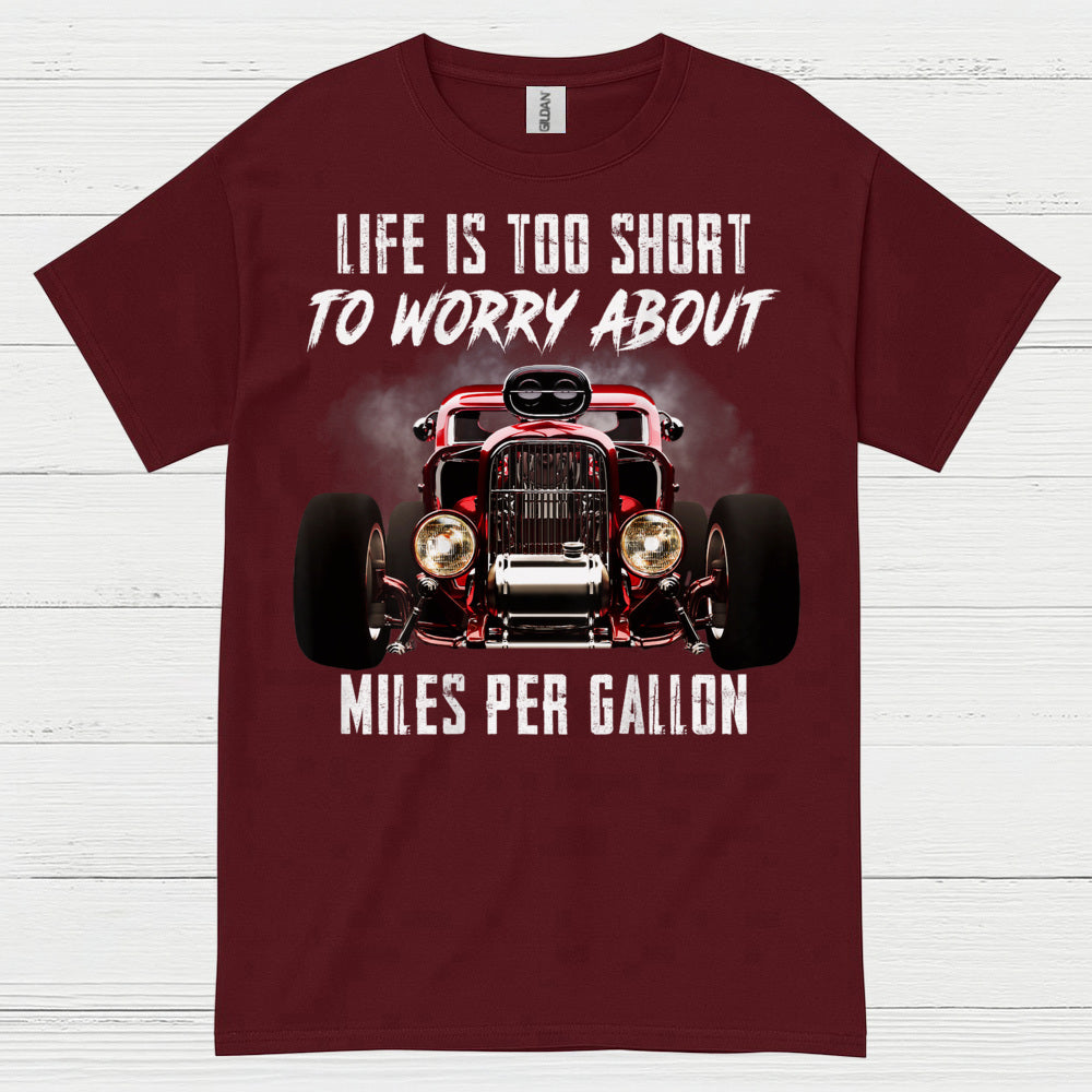 Life Is Too Short Hot Rod T Shirt