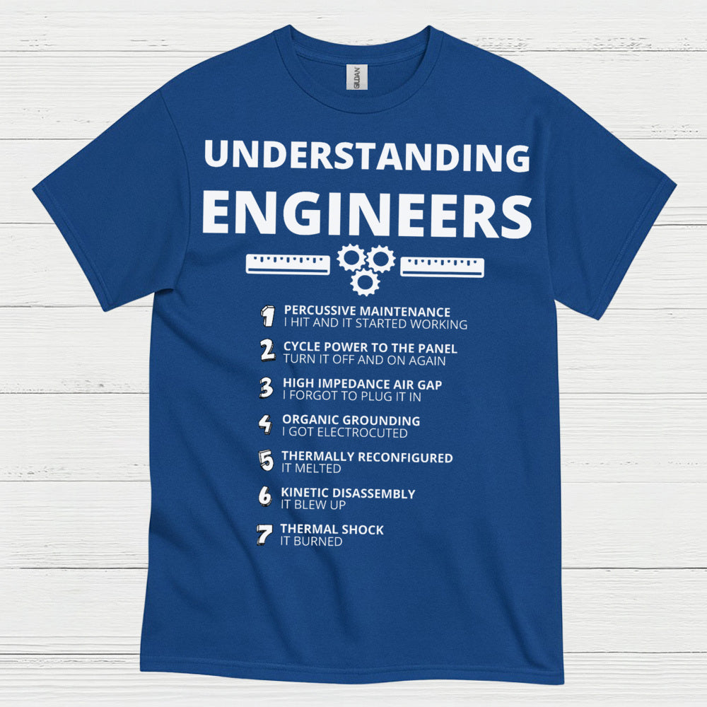 Understanding Engineers T Shirt Funny Engineering Humor Tee