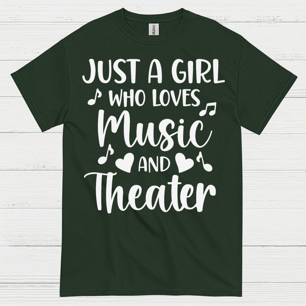 Just A Girl Who Loves Music And Theater T Shirt