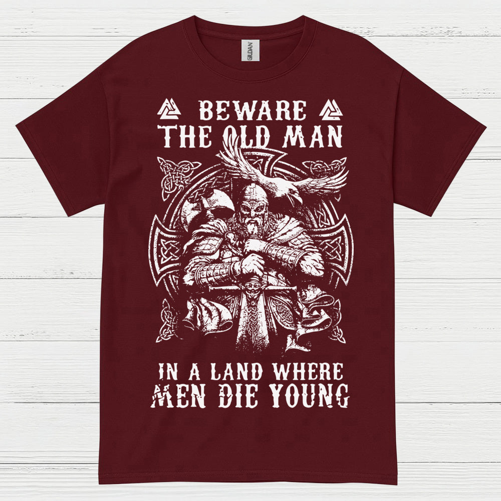 Beware The Old Man Viking T Shirt