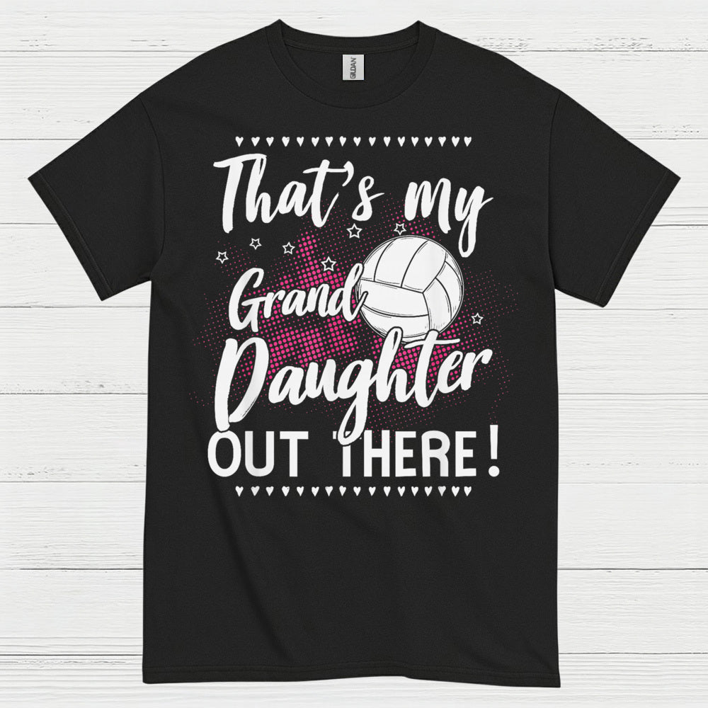 That’s My Granddaughter Volleyball T Shirt