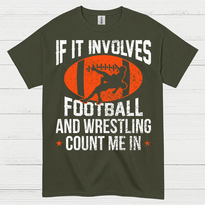 Football and Wrestling Count Me In T Shirt
