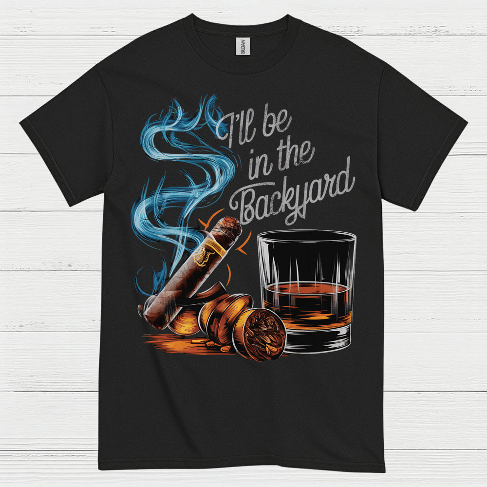 Backyard Whiskey And Cigar Life T Shirt