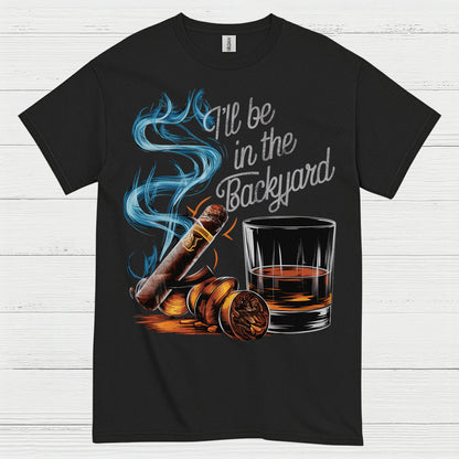 Backyard Whiskey And Cigar Life T Shirt
