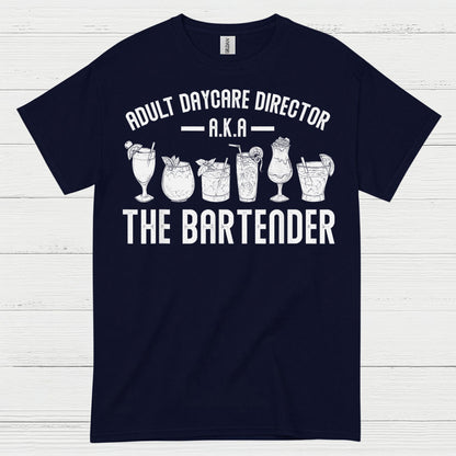 Adult Daycare Director Bartender Humor T Shirt