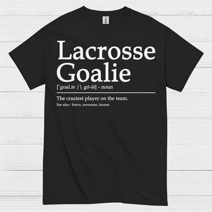 Lacrosse Goalie Definition Funny T Shirt