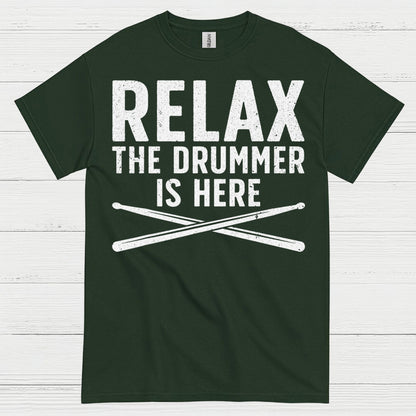 Relax The Drummer Is Here T Shirt