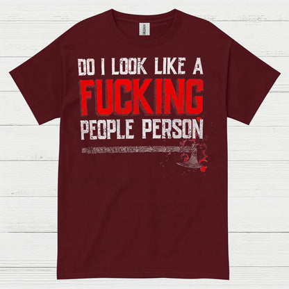 Do I Look Like A People Person T Shirt