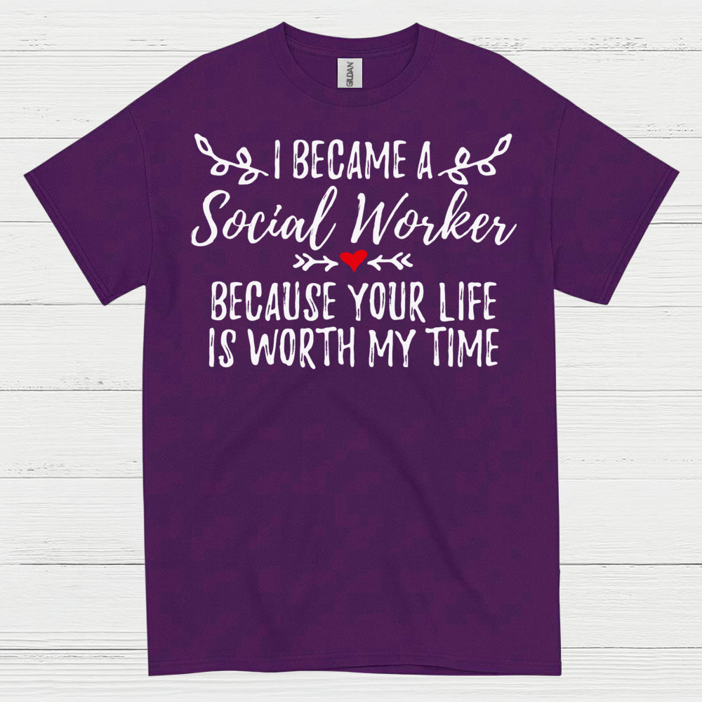 I Became A Social Worker Quote T Shirt