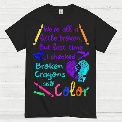 Broken Crayons Still Color T Shirt