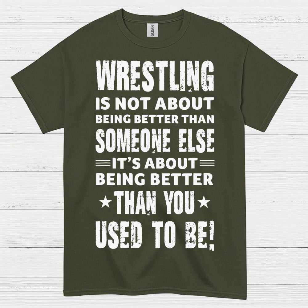 Wrestling Self Improvement Motivation T Shirt