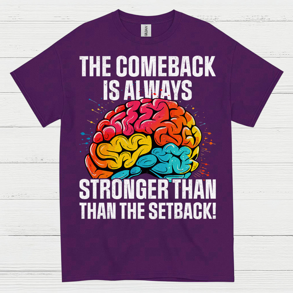The Comeback Is Always Stronger Stroke Survivor T Shirt