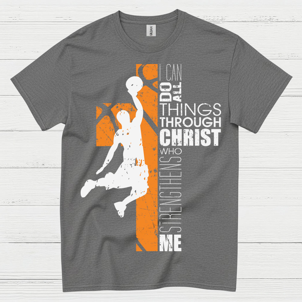 I Can Do All Things Through Christ Basketball T Shirt