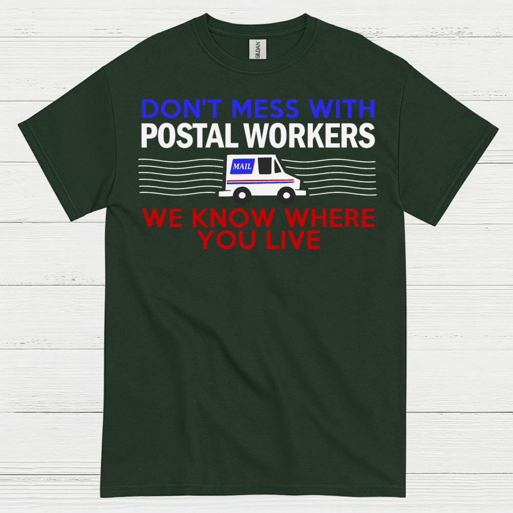 Don't Mess With Postal Workers T Shirt