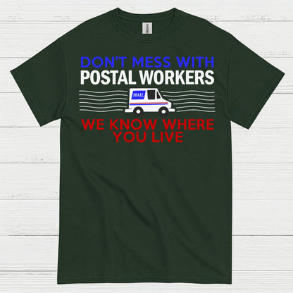 Don't Mess With Postal Workers T Shirt