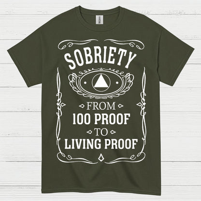Sobriety Living Proof T Shirt