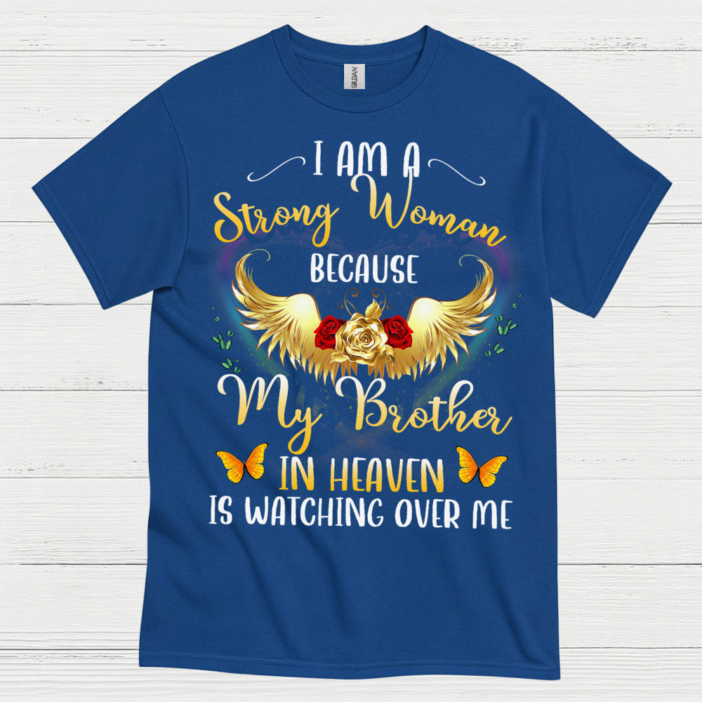 Strong Woman Because My Brother In Heaven T Shirt