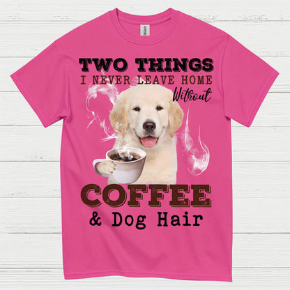 Coffee And Dog Hair Funny Dog Lover T Shirt