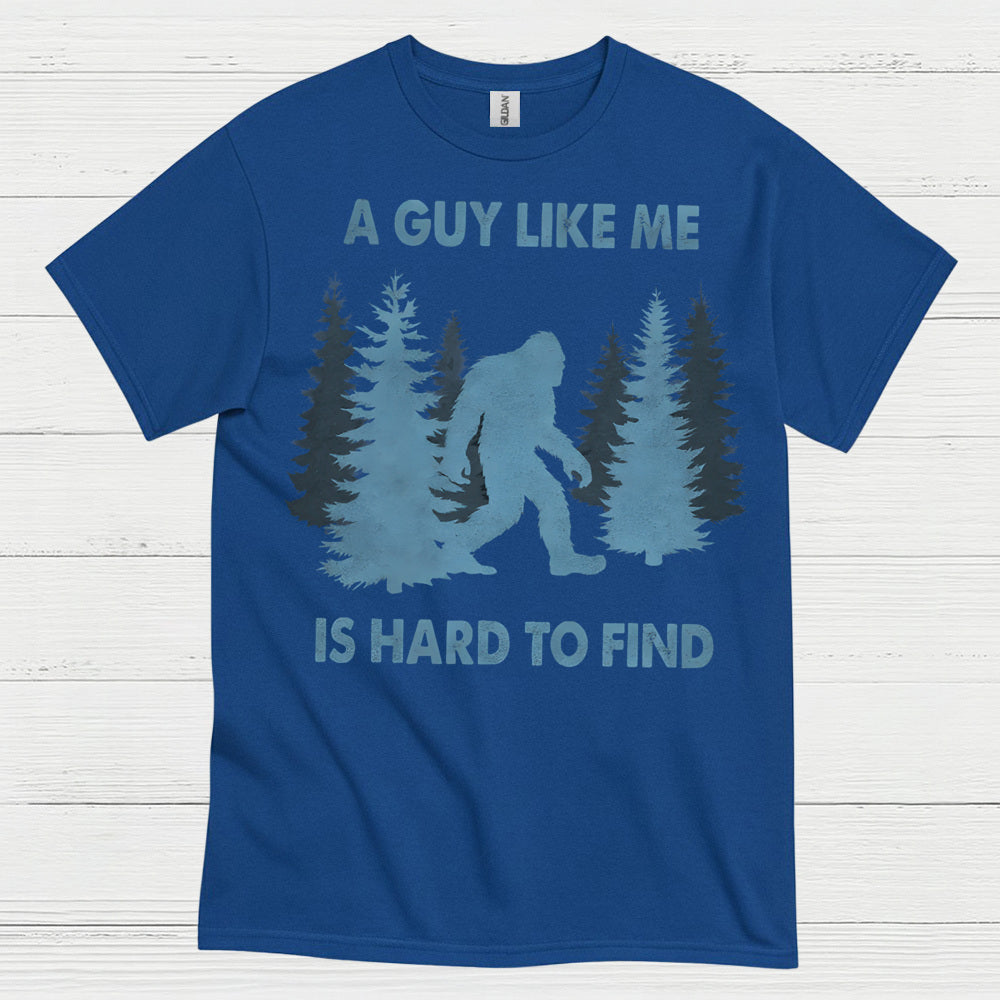 A Guy Like Me Bigfoot T Shirt