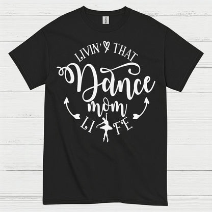 Dance Mom Life Proud Family T Shirt