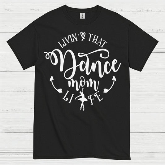 Dance Mom Life Proud Family T Shirt