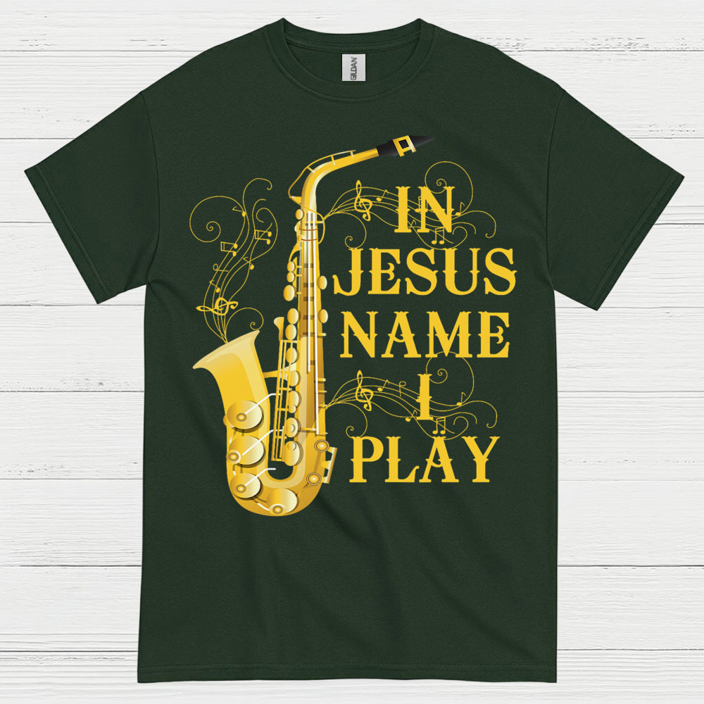 In Jesus Name I Play Saxophone T Shirt