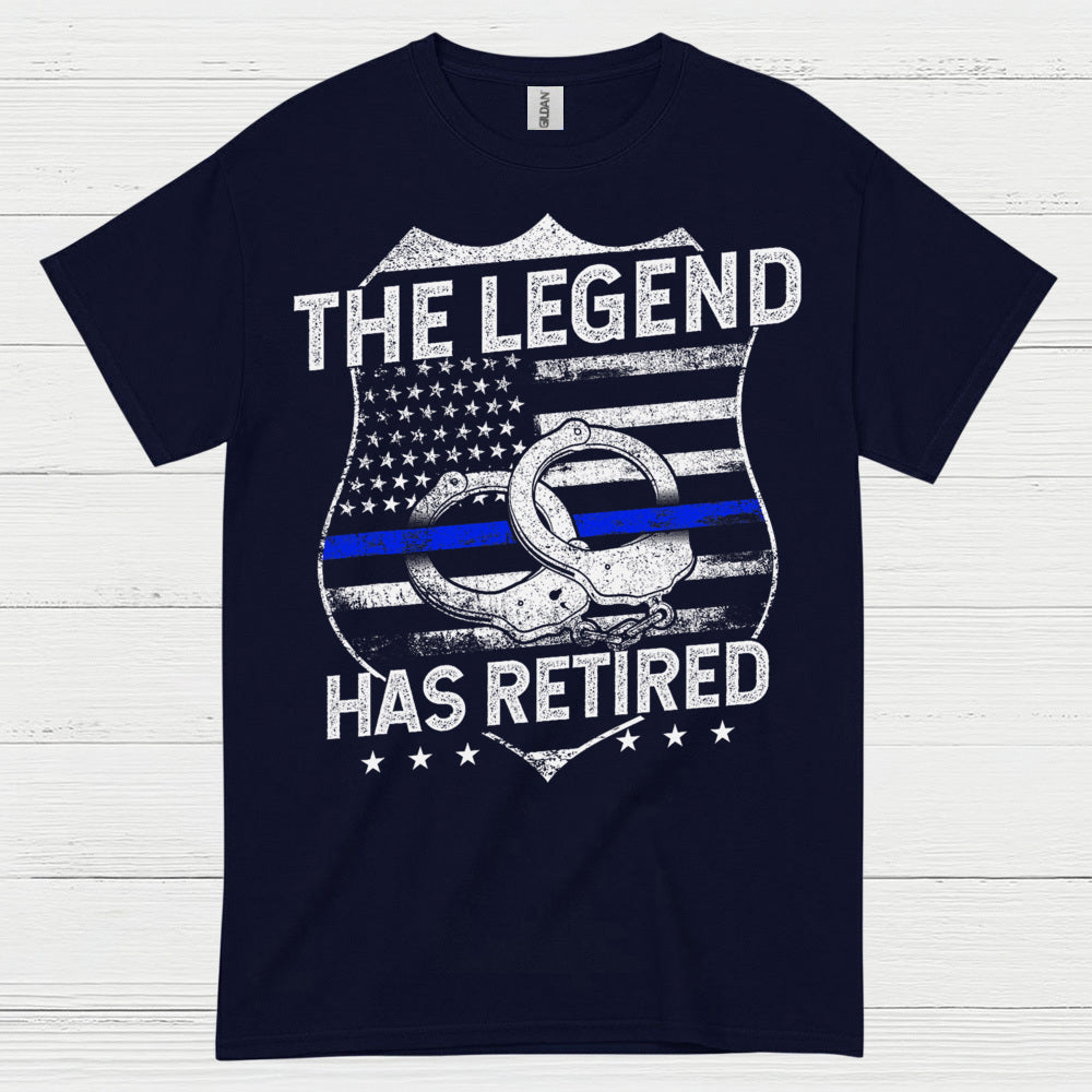 The Legend Has Retired Police T Shirt