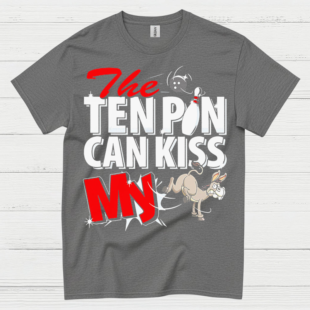 Ten Pin Can Kiss My Funny T Shirt