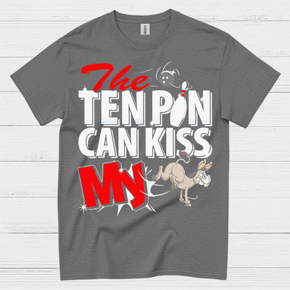 Ten Pin Can Kiss My Funny T Shirt