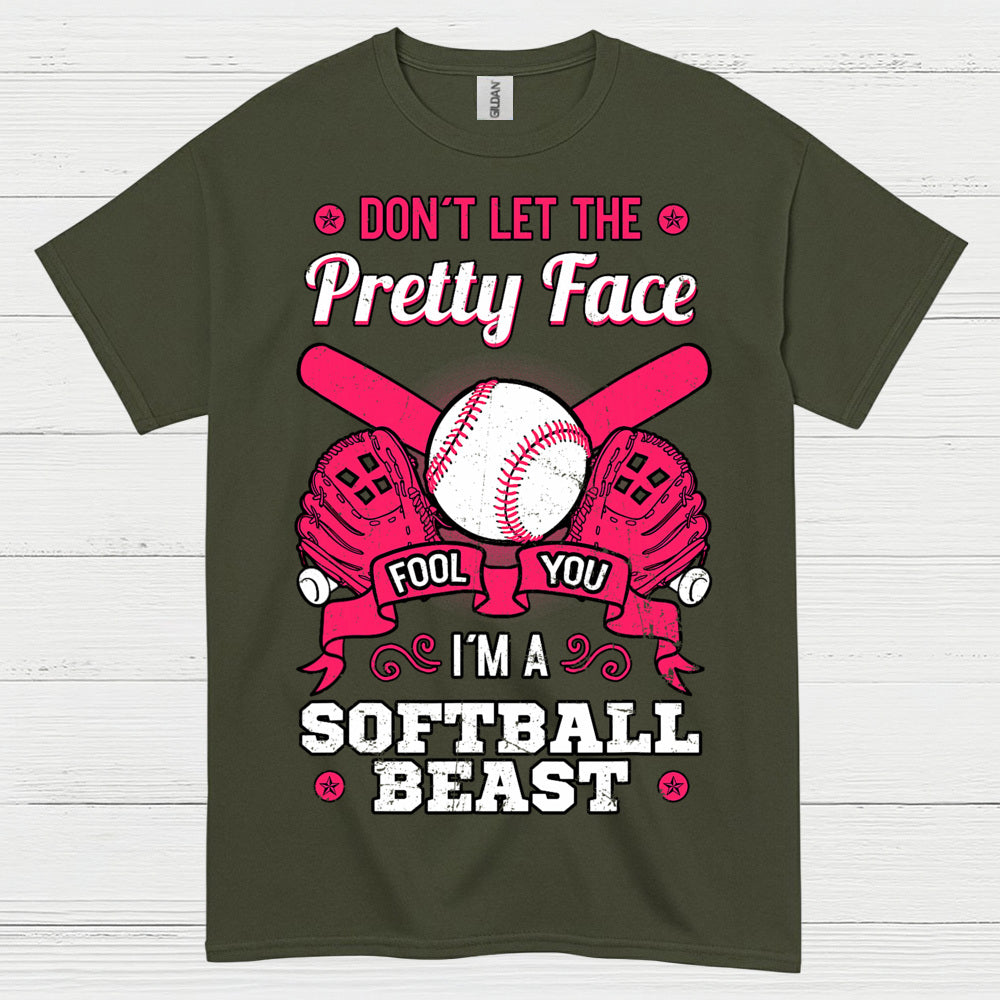 Don’t Let The Pretty Face Softball T Shirt
