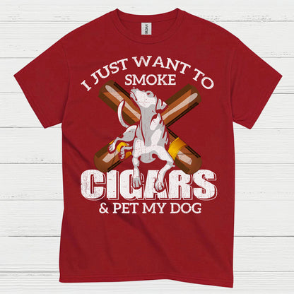 I Just Want To Smoke Cigars T Shirt