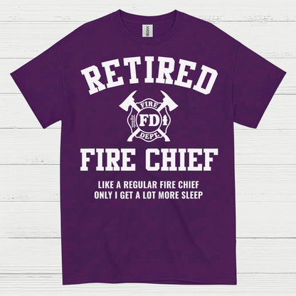 Retired Fire Chief More Sleep Firefighter T Shirt