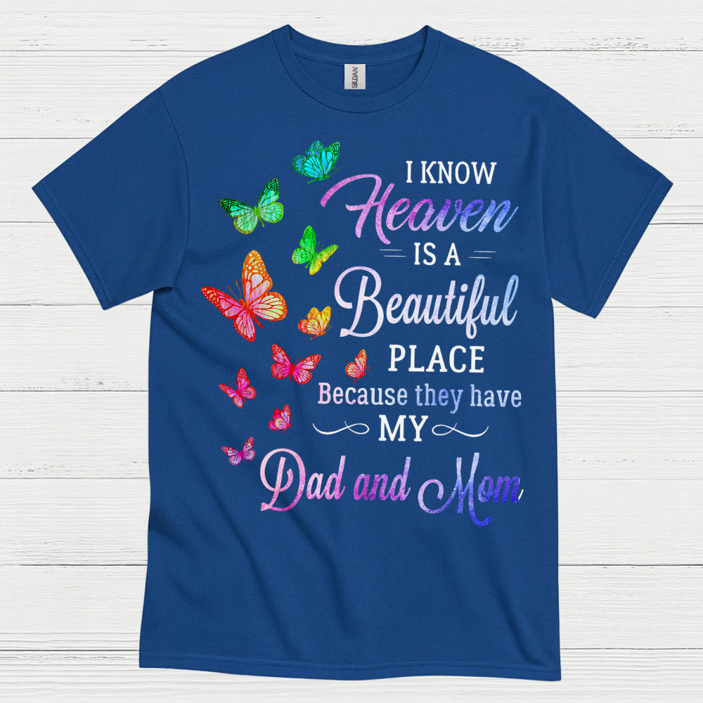 Heaven Is A Beautiful Place Dad And Mom T Shirt