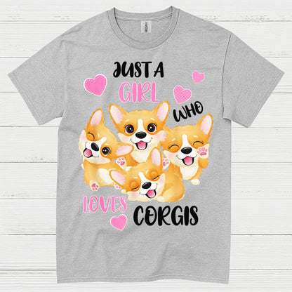 Just A Girl Who Loves Corgis T Shirt